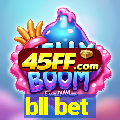 bll bet